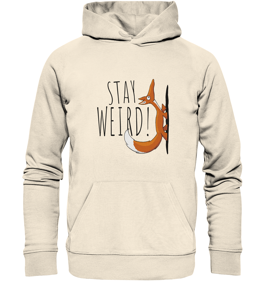 Stay Weird! Schräger Fuchs - Organic Hoodie