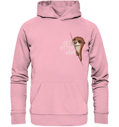 Get Otter Here | Lustiger Otter Kalauer - Organic Hoodie
