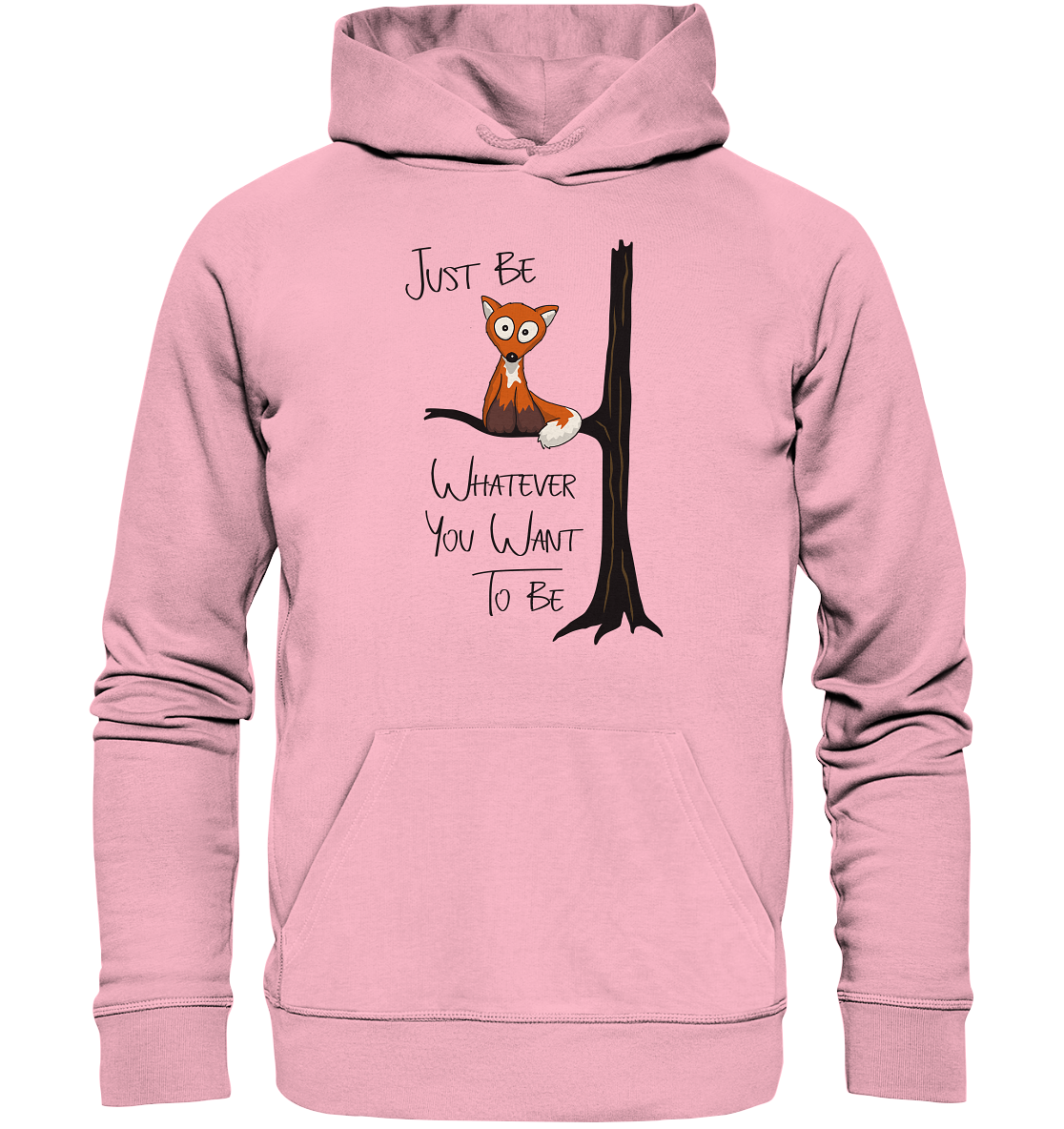 Just Be Whatever | Fuchs wie Eule - Organic Hoodie