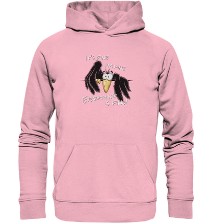 I’m Fine Rabe | Alles Gut Krähe - Organic Hoodie