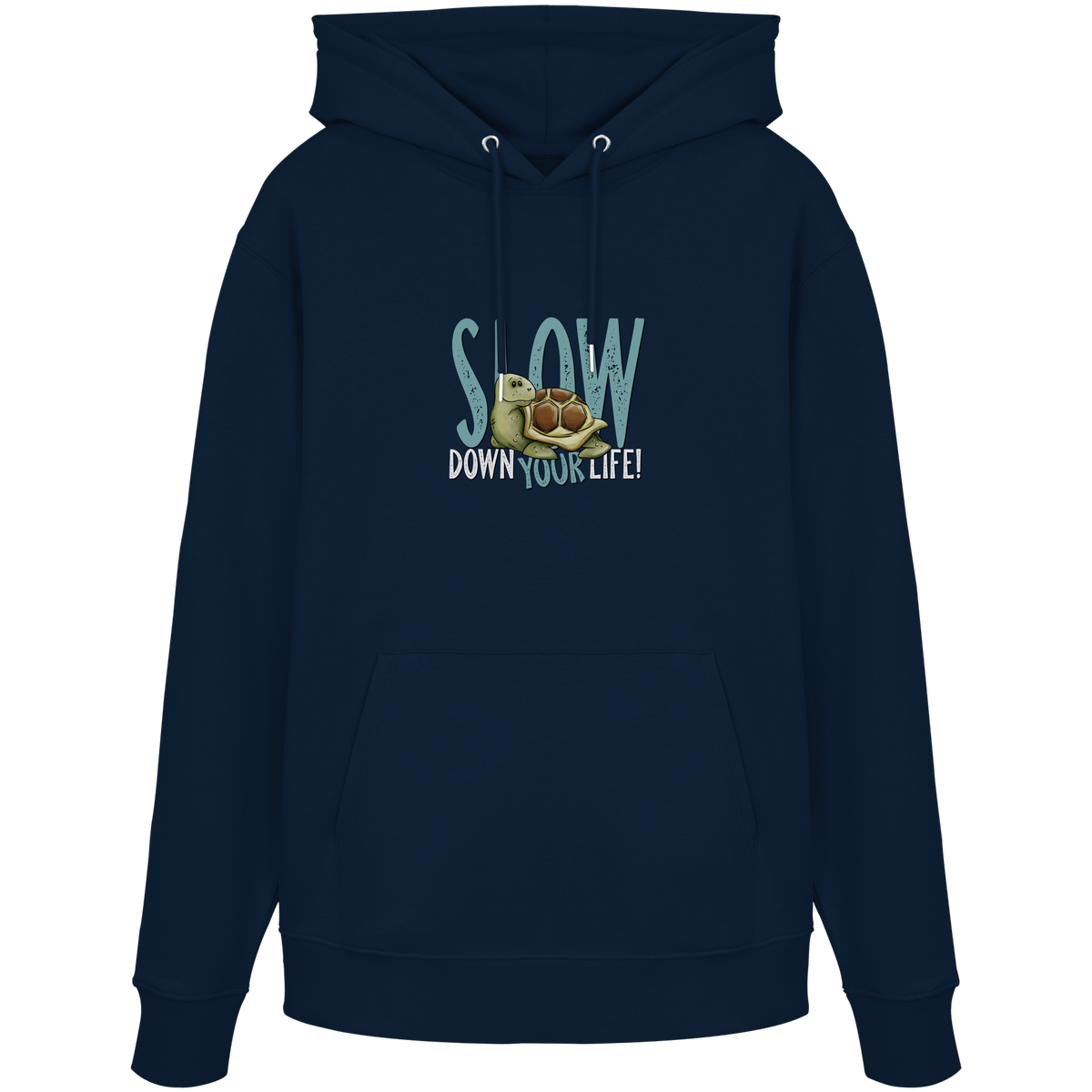 Slow Down Your Life Schildkröte - Organic Hoodie