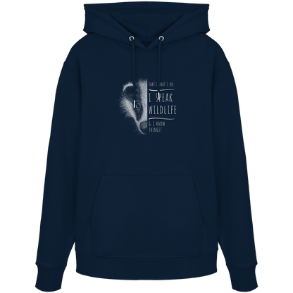 I Speak Wildlife And I Know Things! Dachs - Organic Hoodie