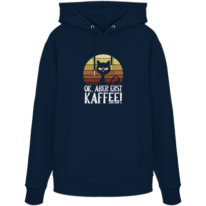 Ok, aber erst Kaffee | launische Katze - Organic Hoodie