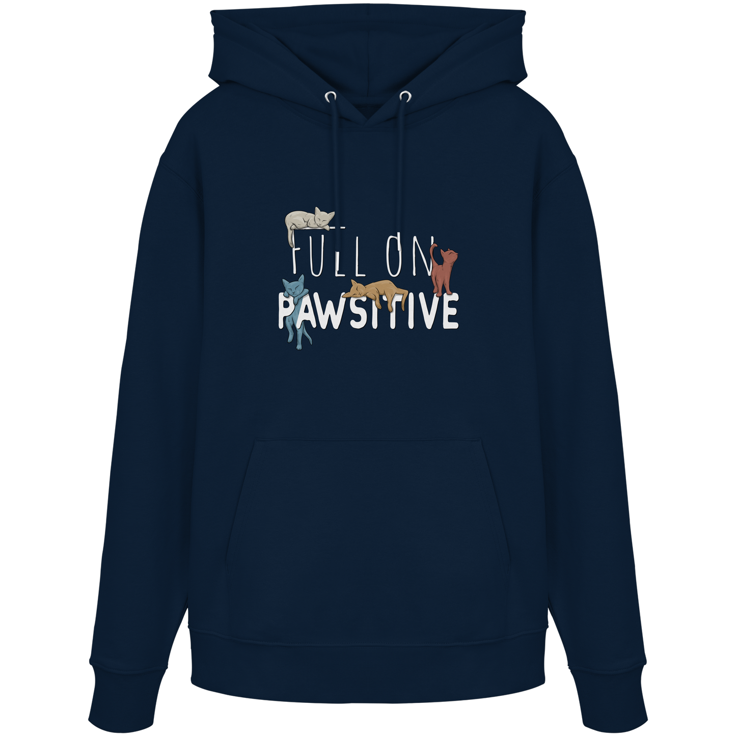 Full On Pawsitive! Gechillte Katzen - Organic Hoodie