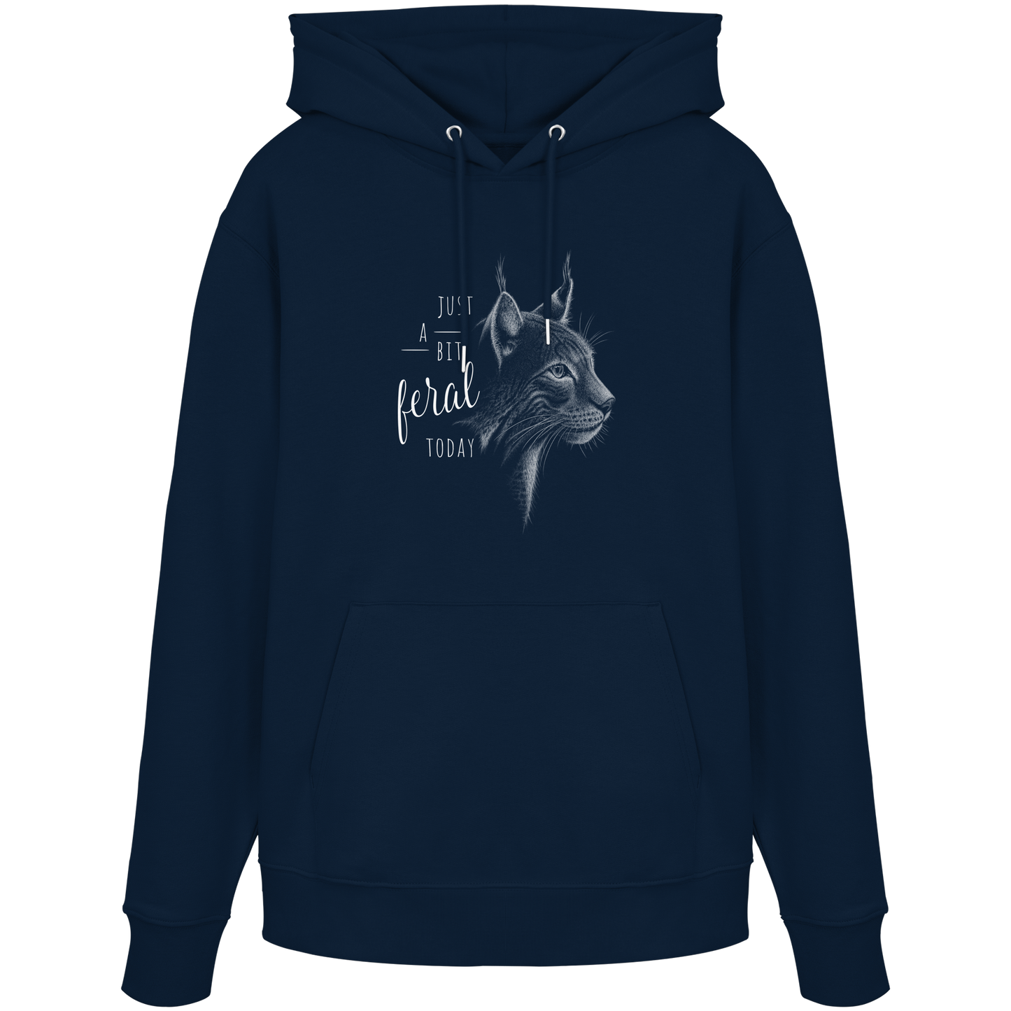 Just A Bit Feral Today! Wildkatze - Organic Hoodie