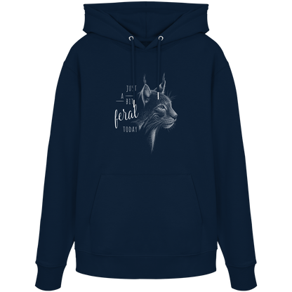 Just A Bit Feral Today! Wildkatze - Organic Hoodie