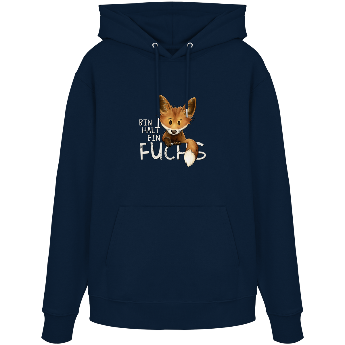 Bin halt ein Fuchs - Organic Hoodie