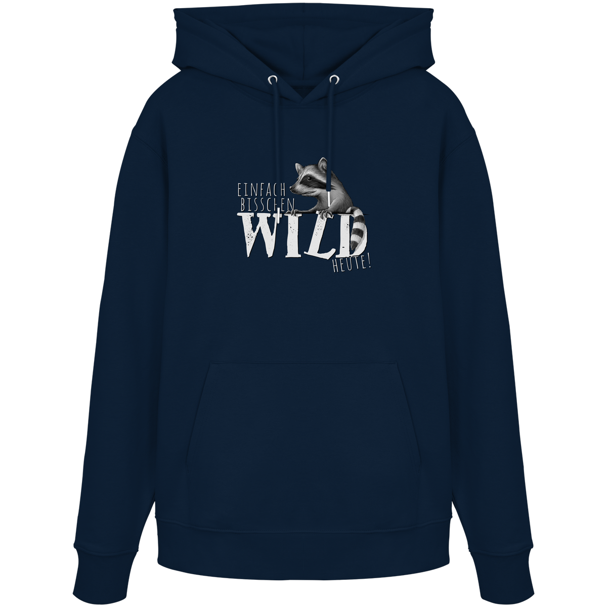 Bisschen wild heute! Waschbär - Organic Hoodie