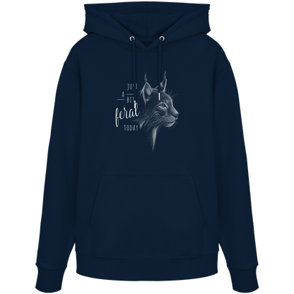 Just A Bit Feral Today! Wildkatze - Organic Hoodie