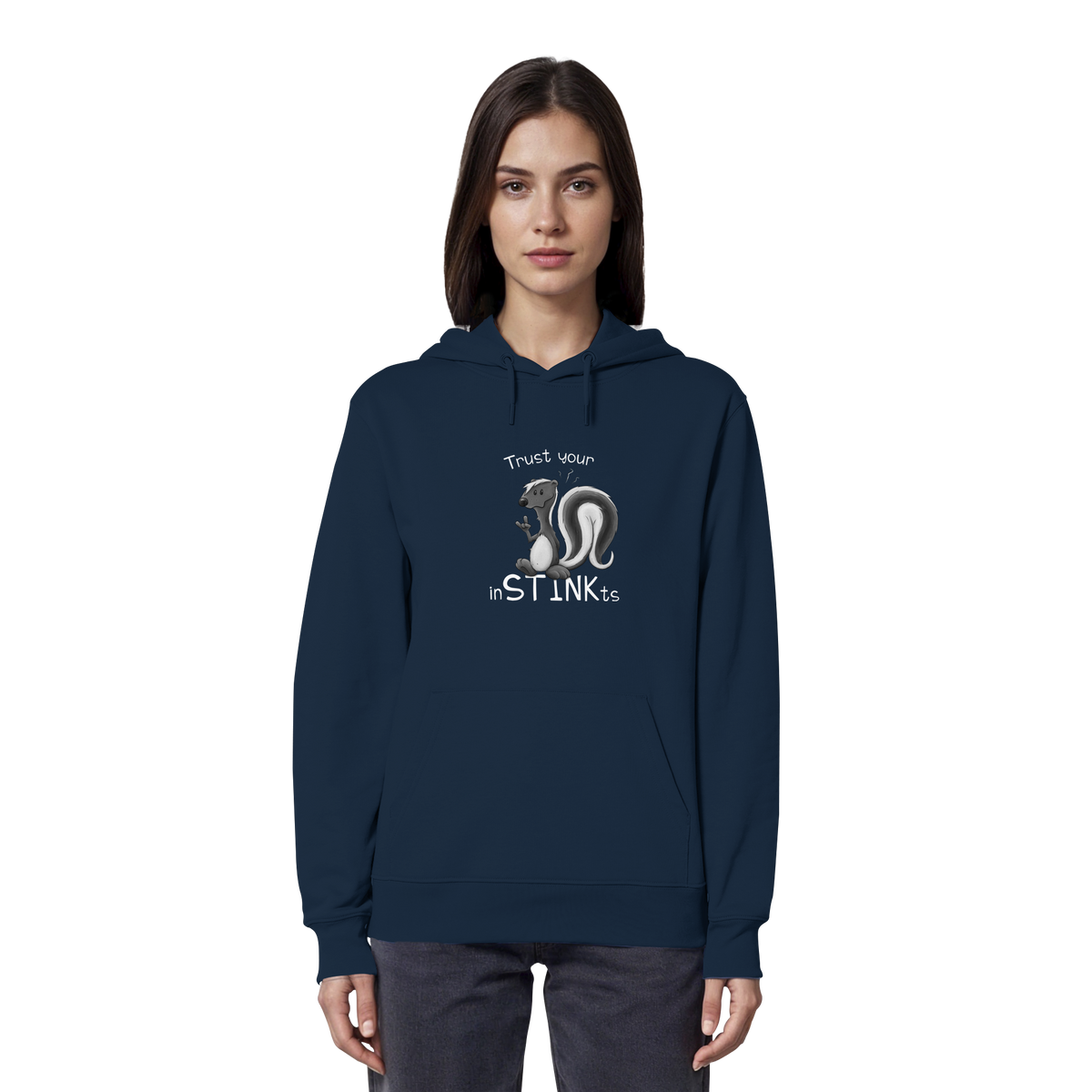 Trust Your inSTINKts Stinktier Humor - Organic Hoodie