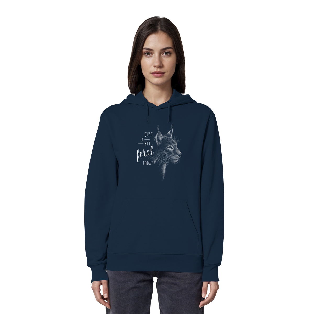 Just A Bit Feral Today! Wildkatze - Organic Hoodie