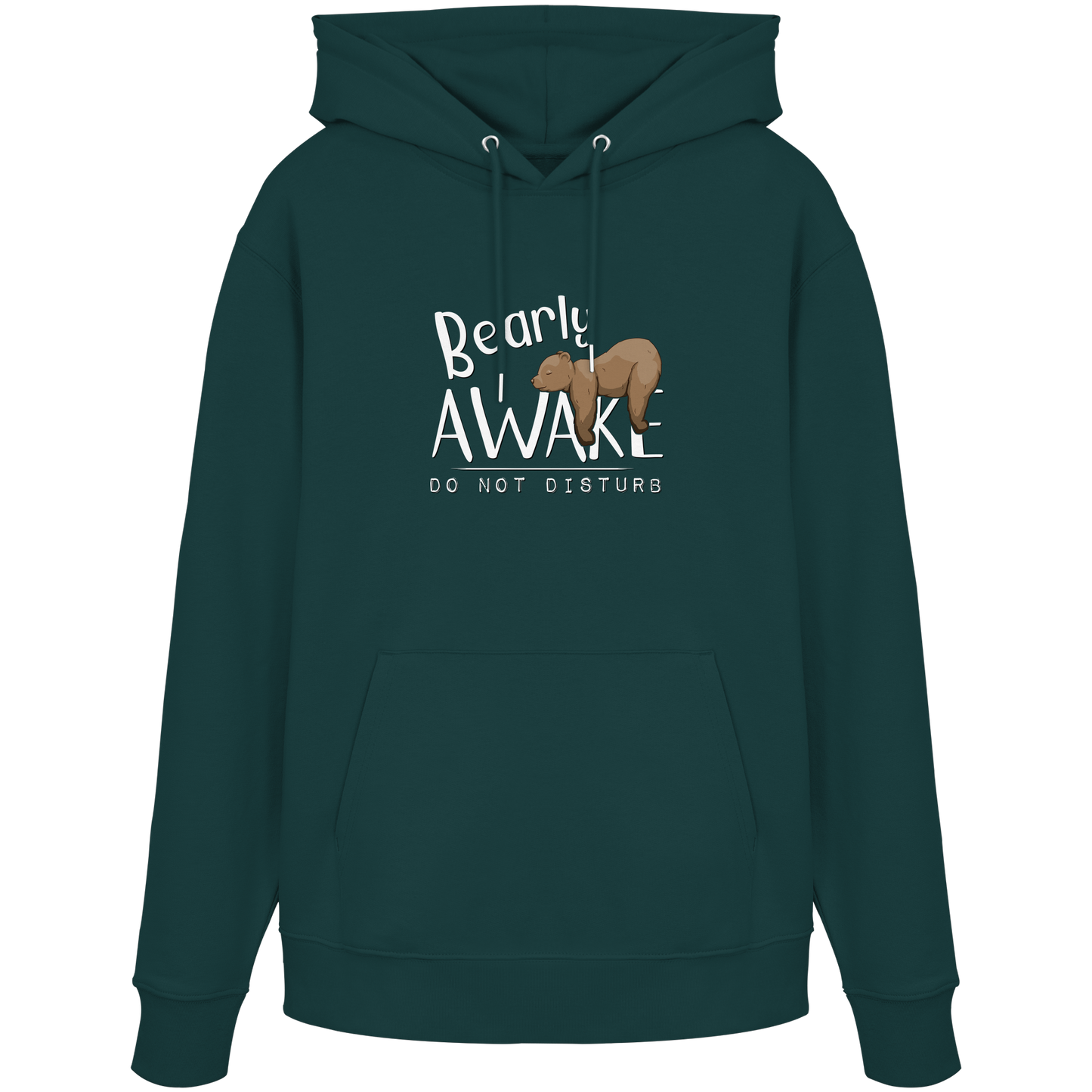 Bearly Awake Bitte nicht stören Bär - Organic Hoodie