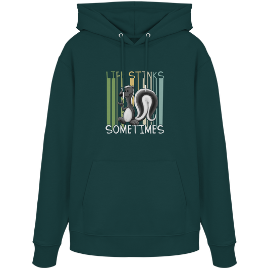 Life Stinks Sometimes Stinktier Weisheit - Organic Hoodie