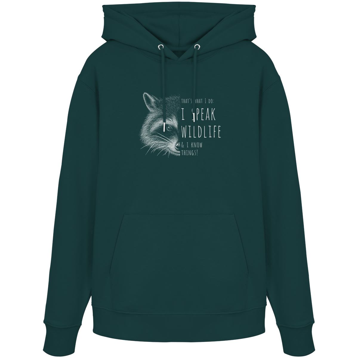 I Speak Wildlife And I Know Waschbär - Organic Hoodie