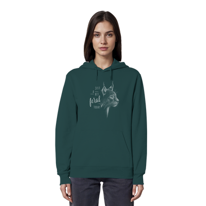 Just A Bit Feral Today! Wildkatze - Organic Hoodie