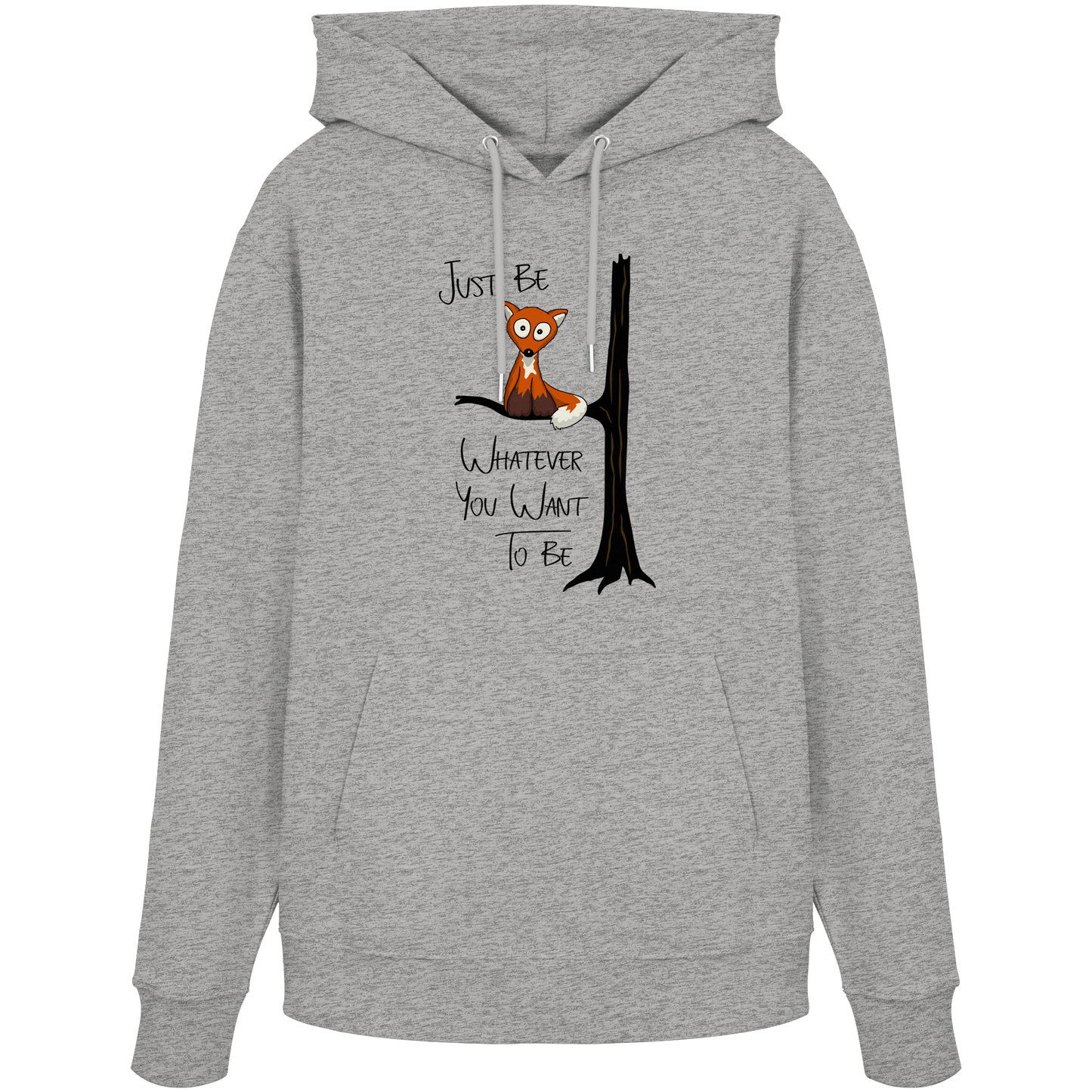 Just Be Whatever | Fuchs wie Eule - Organic Hoodie