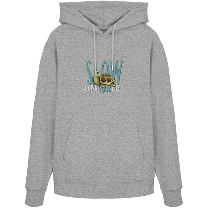 Slow Down Your Life Schildkröte - Organic Hoodie