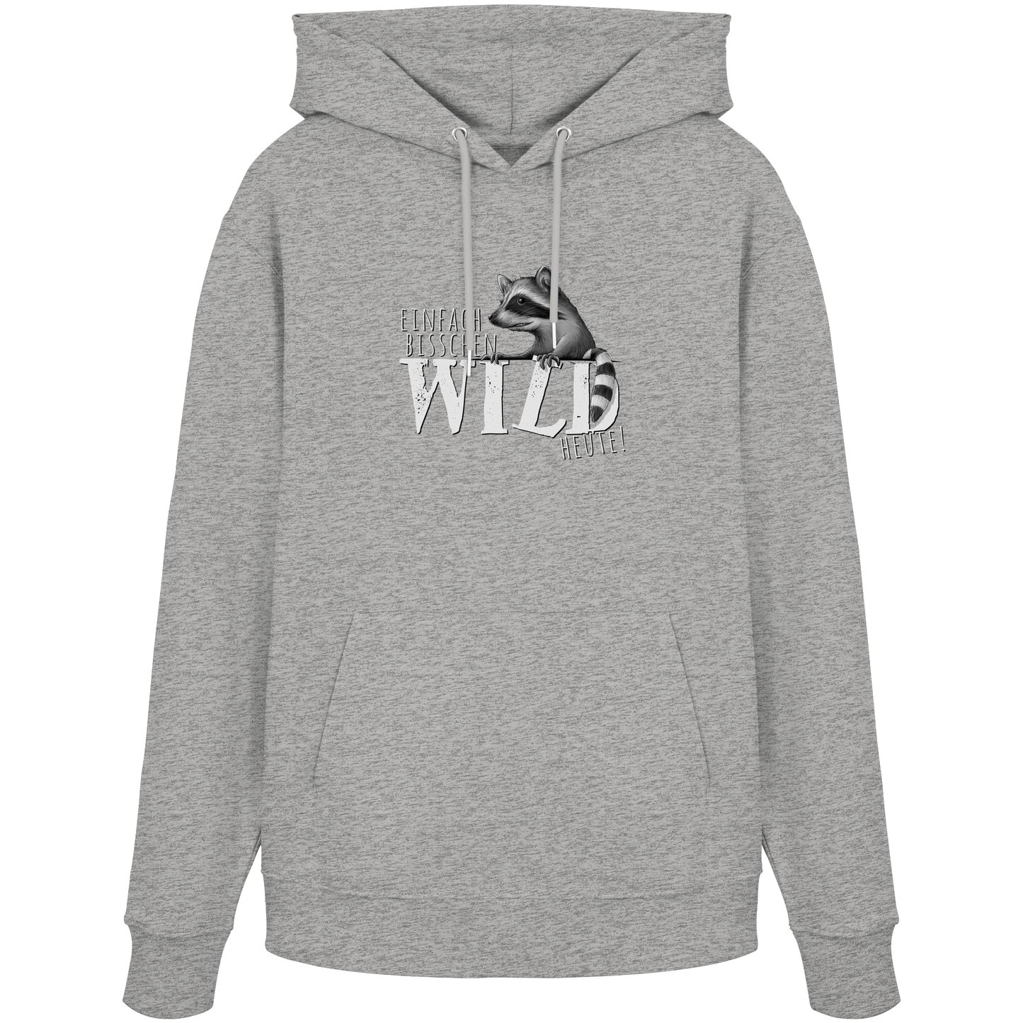 Bisschen wild heute! Waschbär - Organic Hoodie