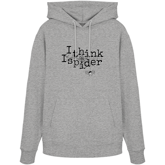 I think I spider - Spinne - Organic Hoodie