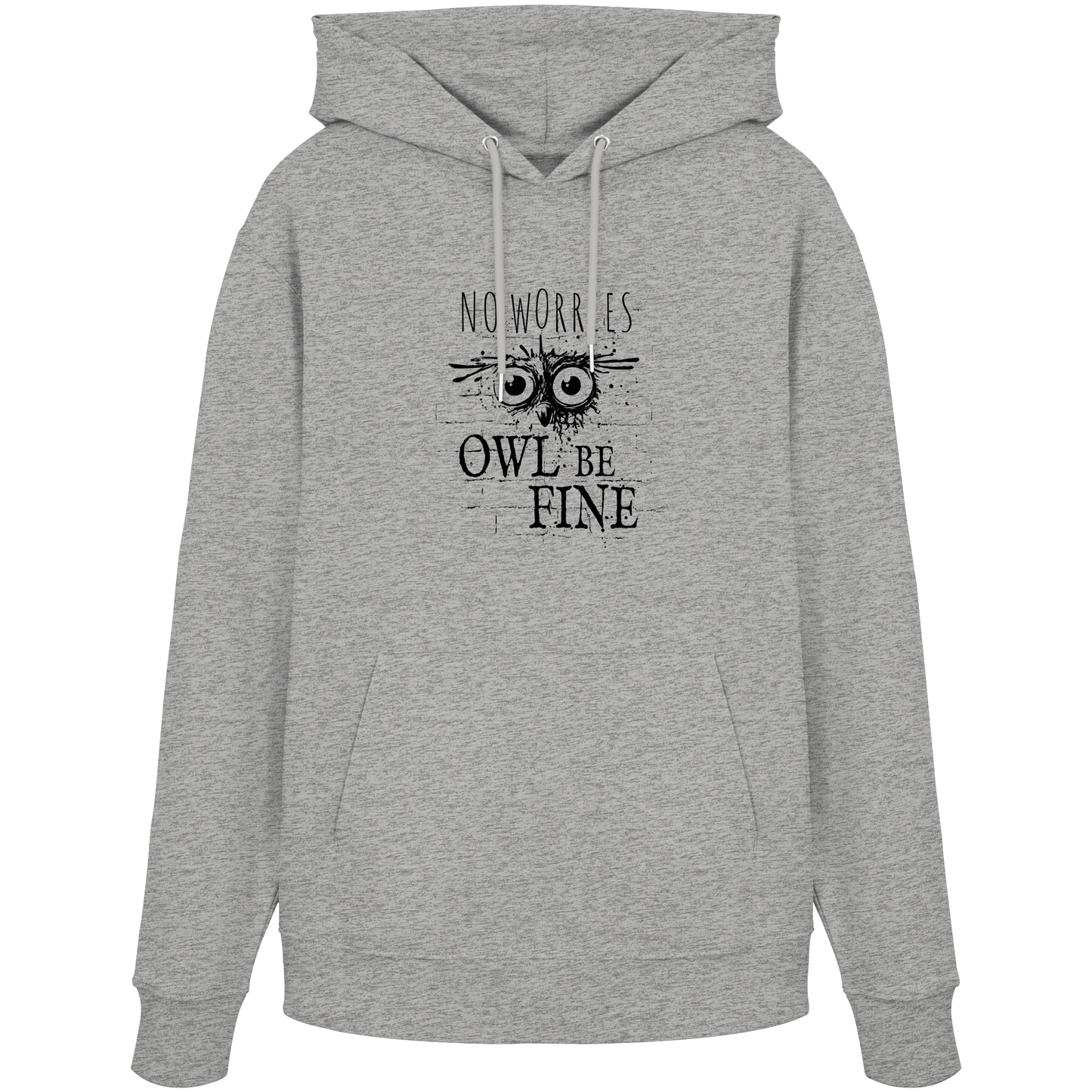 Owl Be Fine Street Art Eule - Organic Hoodie