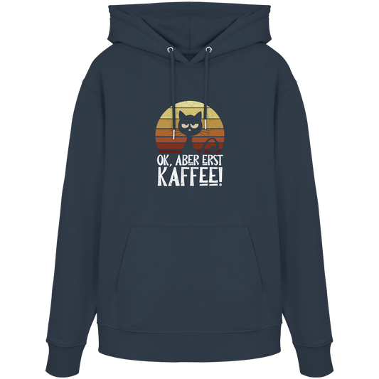 Ok, aber erst Kaffee | launische Katze - Organic Hoodie