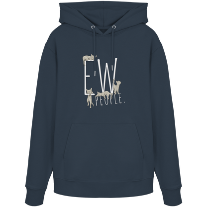 Ew, People. Sarkastische Katzen - Organic Hoodie