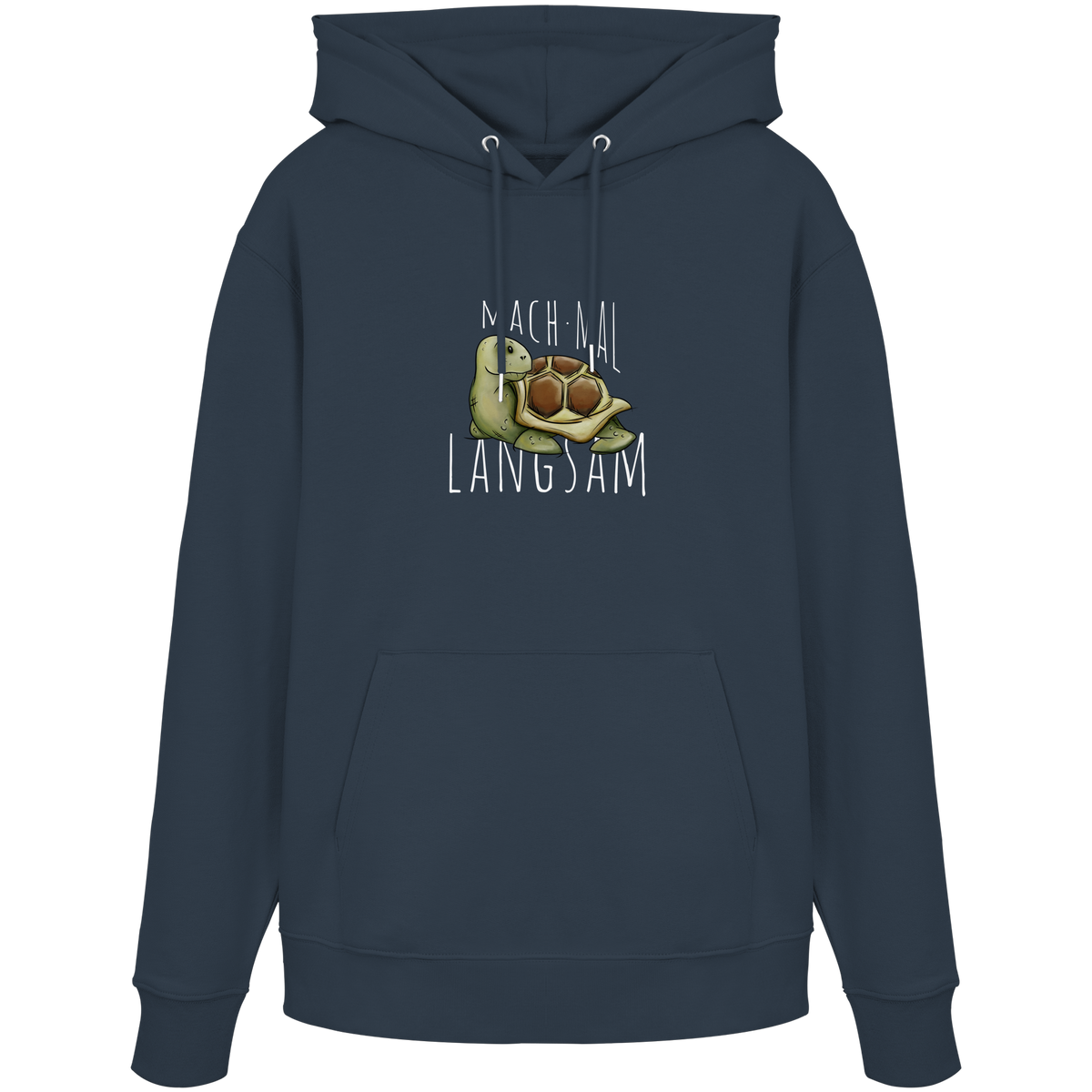Mach mal langsam Schildkröte - Organic Hoodie
