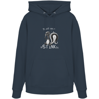 Trust Your inSTINKts Stinktier Humor - Organic Hoodie