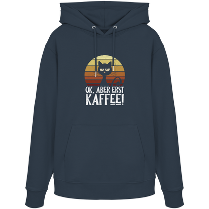 Ok, aber erst Kaffee | launische Katze - Organic Hoodie