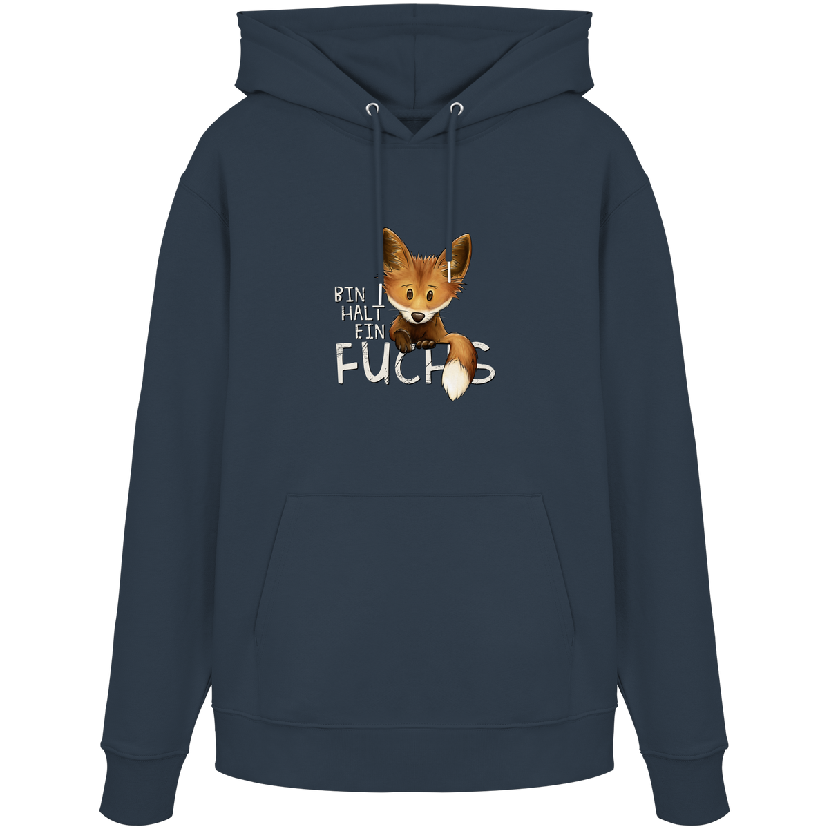 Bin halt ein Fuchs - Organic Hoodie