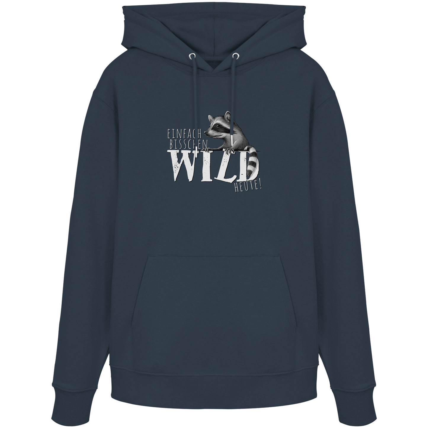 Bisschen wild heute! Waschbär - Organic Hoodie