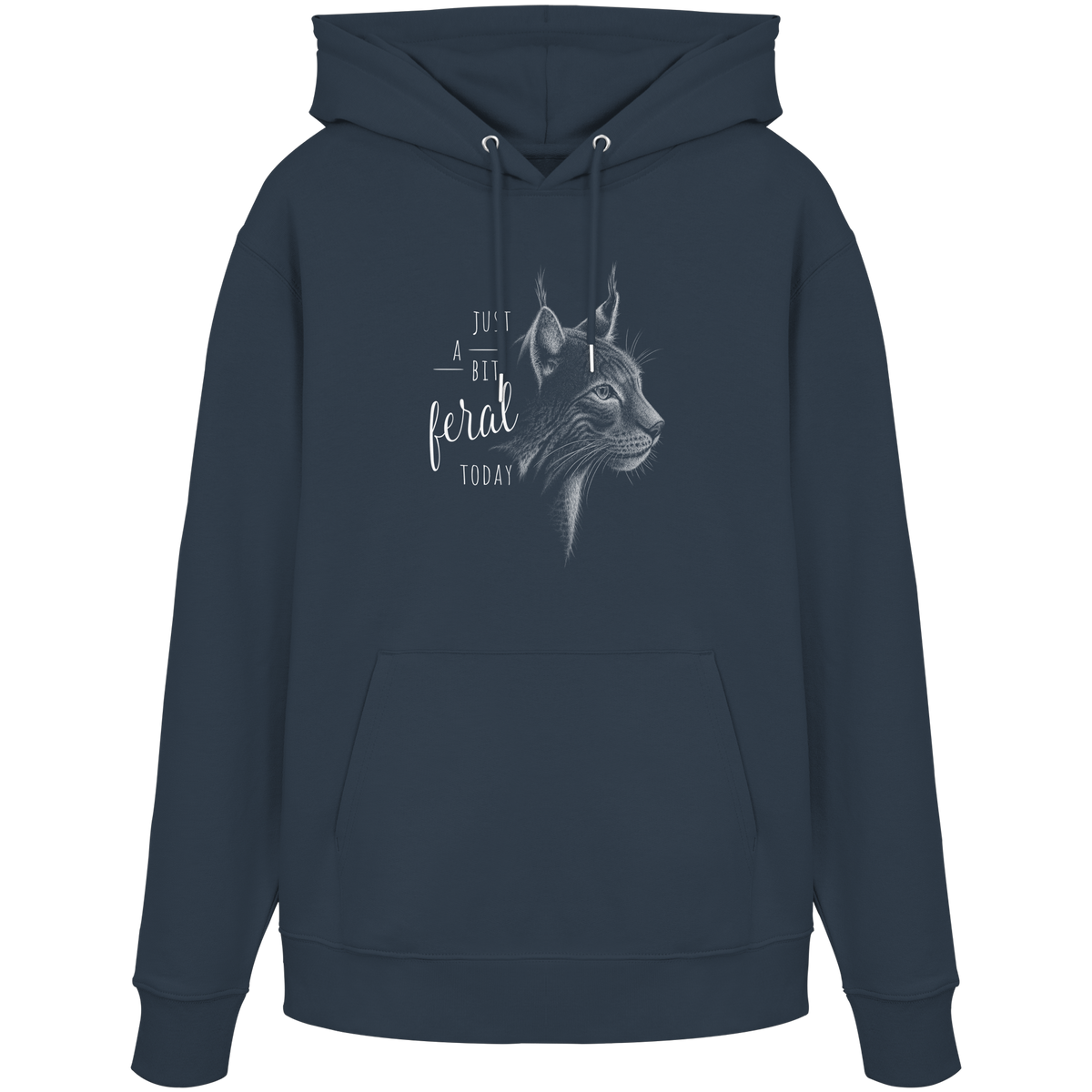 Just A Bit Feral Today! Wildkatze - Organic Hoodie