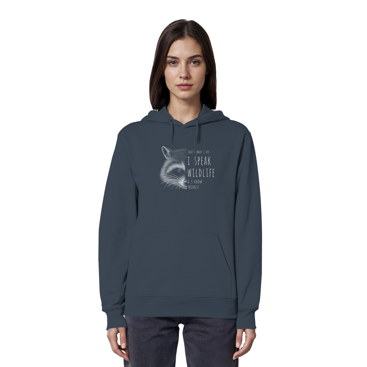 I Speak Wildlife And I Know Waschbär - Organic Hoodie