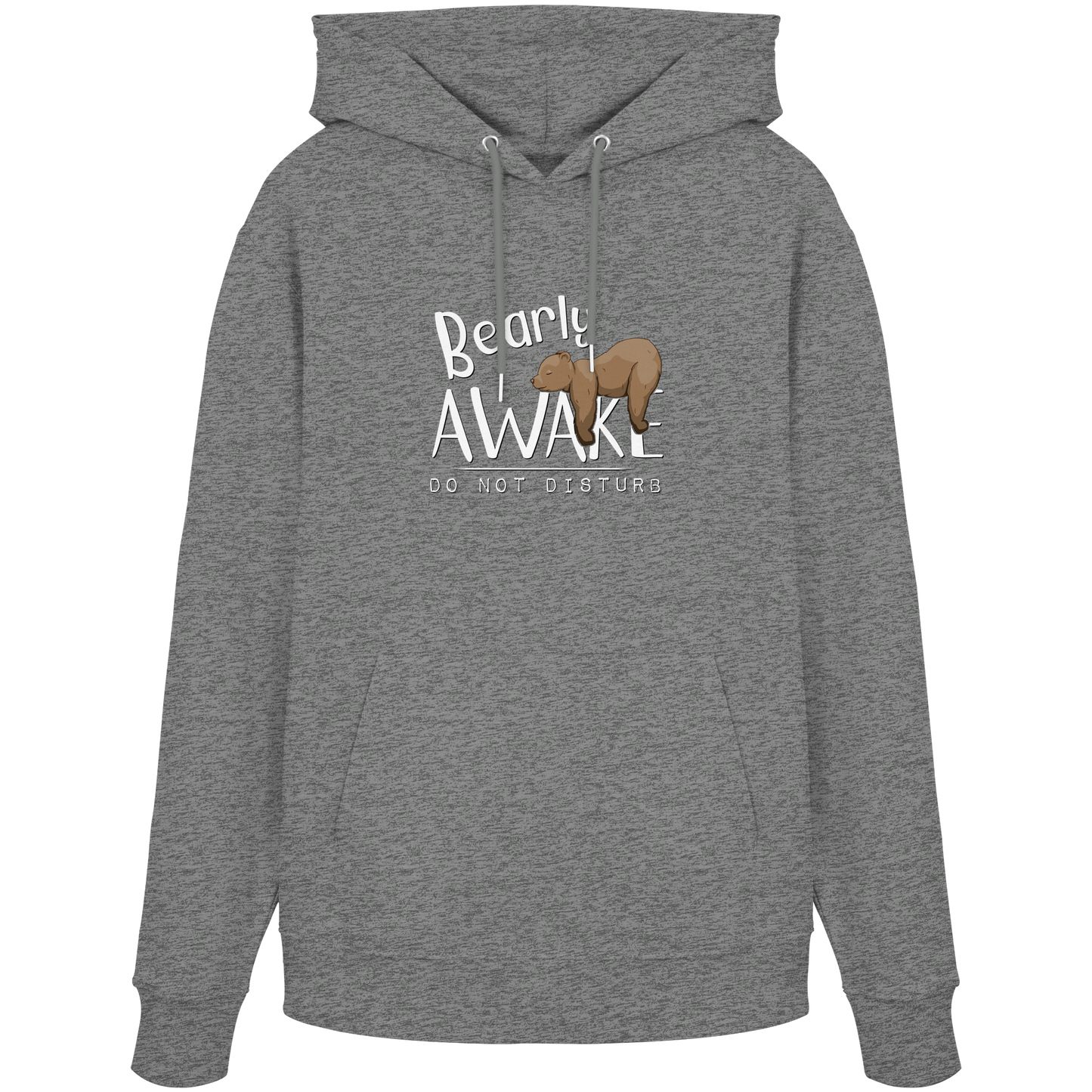 Bearly Awake Bitte nicht stören Bär - Organic Hoodie
