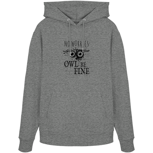 Owl Be Fine Street Art Eule - Organic Hoodie
