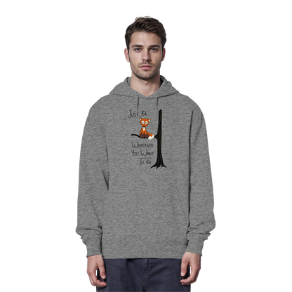 Just Be Whatever | Fuchs wie Eule - Organic Hoodie
