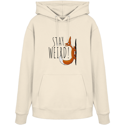 Stay Weird! Schräger Fuchs - Organic Hoodie