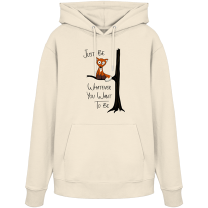 Just Be Whatever | Fuchs wie Eule - Organic Hoodie