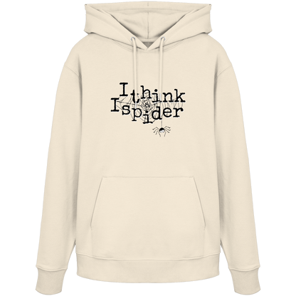I think I spider - Spinne - Organic Hoodie