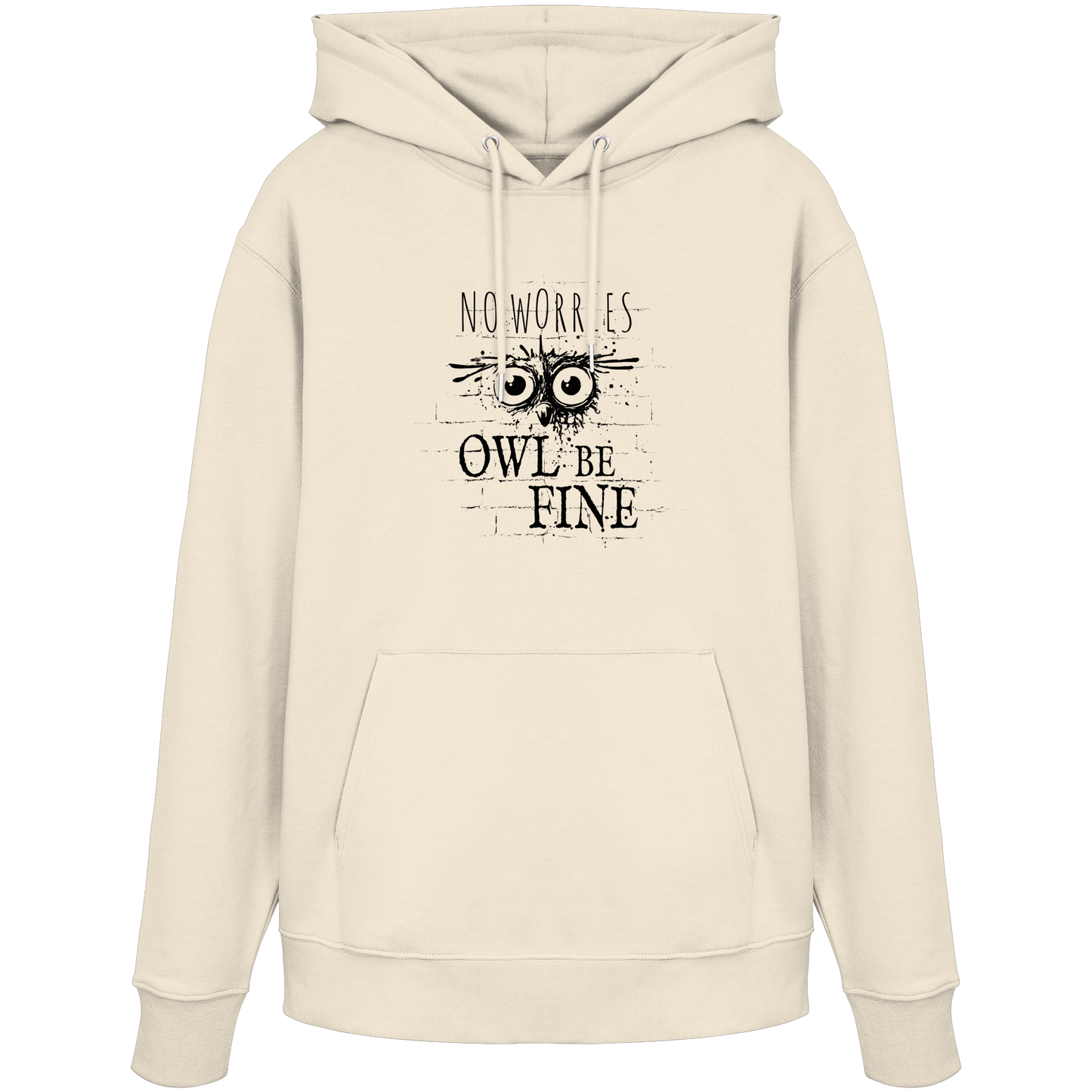 Owl Be Fine Street Art Eule - Organic Hoodie