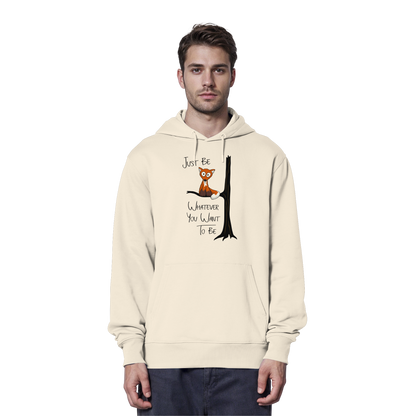Just Be Whatever | Fuchs wie Eule - Organic Hoodie