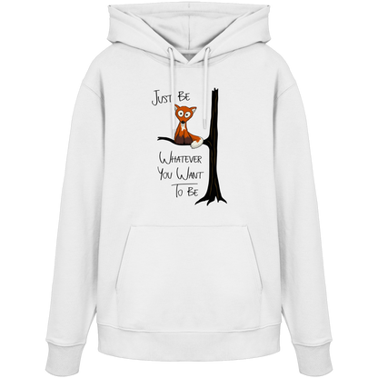 Just Be Whatever | Fuchs wie Eule - Organic Hoodie