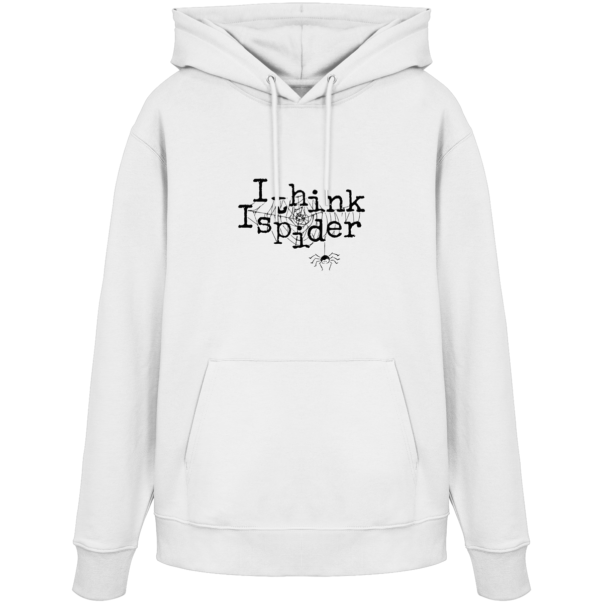 I think I spider - Spinne - Organic Hoodie