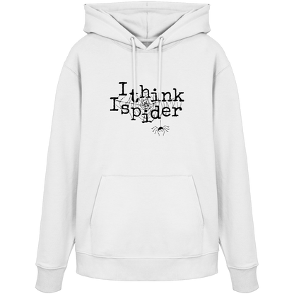 I think I spider - Spinne - Organic Hoodie