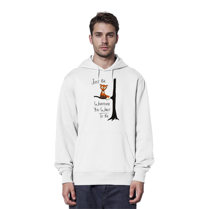 Just Be Whatever | Fuchs wie Eule - Organic Hoodie