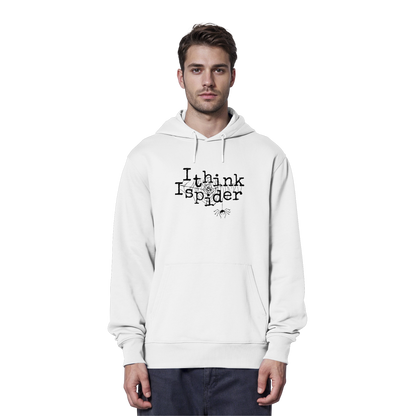 I think I spider - Spinne - Organic Hoodie