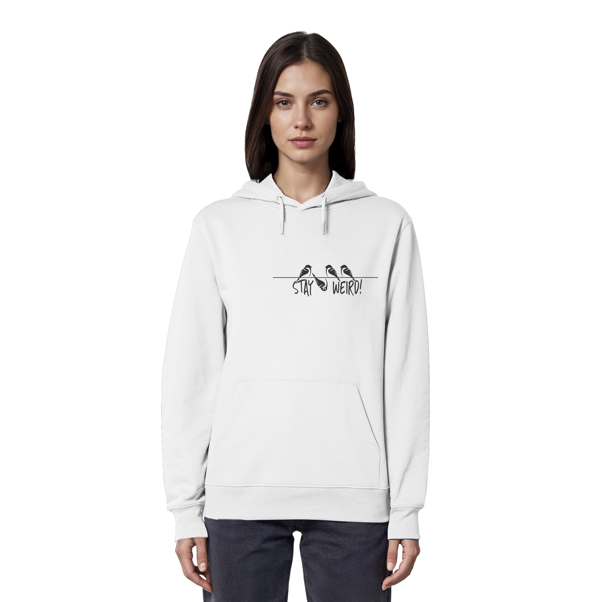 Stay Weird! Schräger Vogel Spatz - Organic Hoodie
