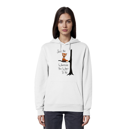 Just Be Whatever | Fuchs wie Eule - Organic Hoodie