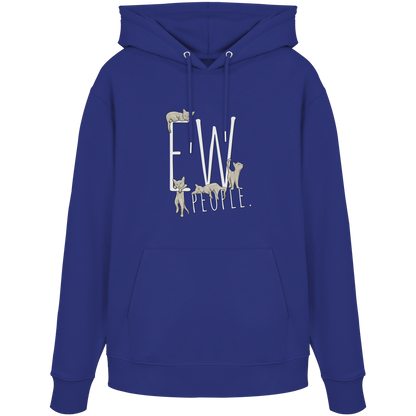 Ew, People. Sarkastische Katzen - Organic Hoodie