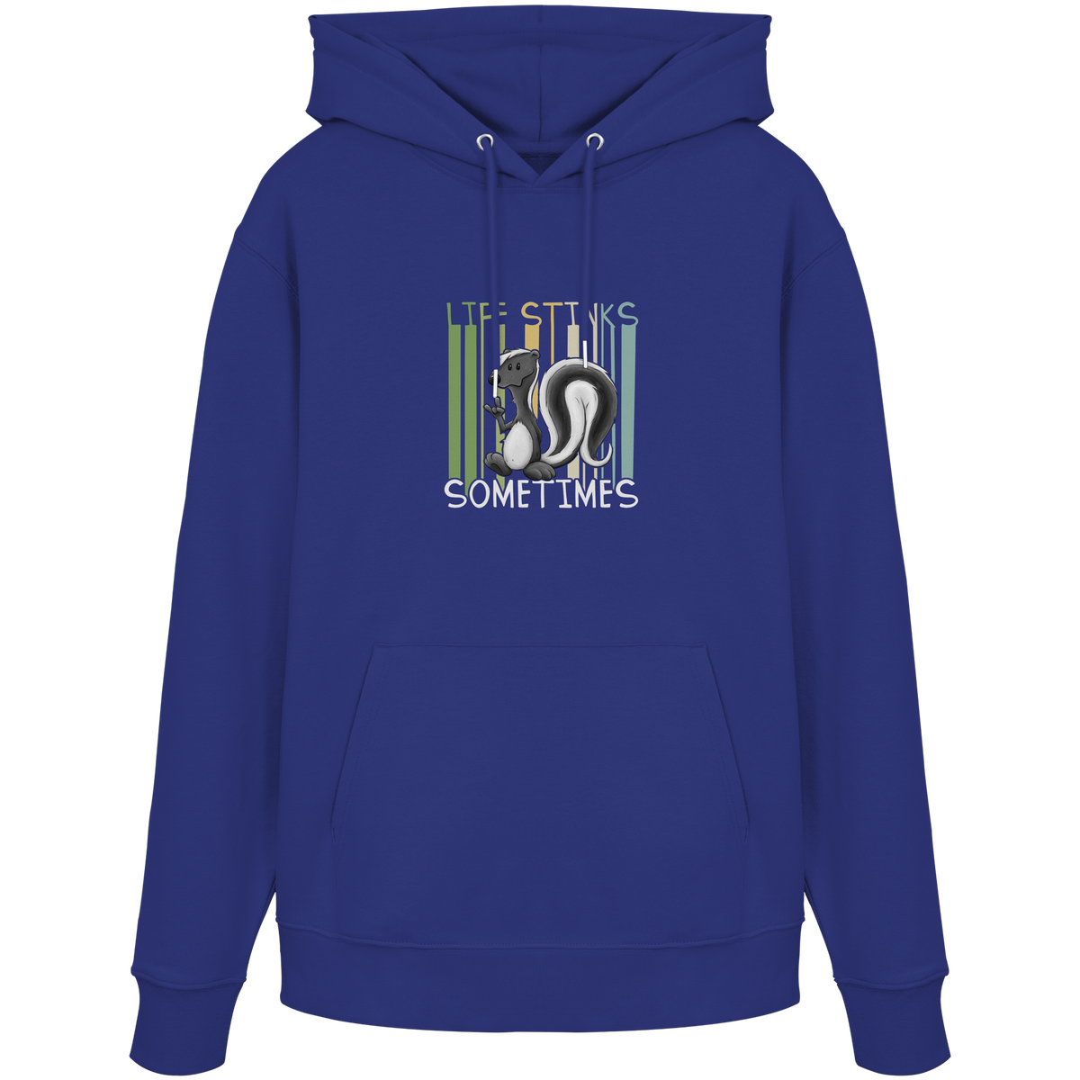 Life Stinks Sometimes Stinktier Weisheit - Organic Hoodie